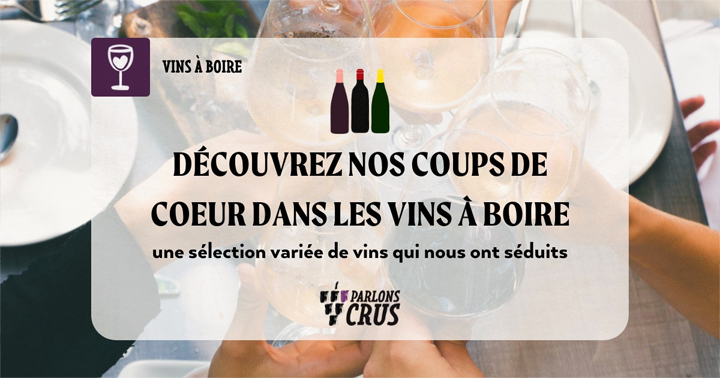 ParlonsCrus.fr - Les vins à boire