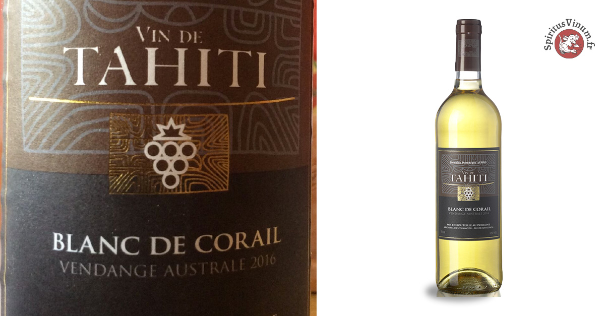 Domaine Vin de Tahiti, Blanc de Corail, 2017 (Blanc)
